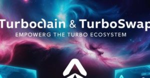 Aurora Labs Revoluciona el Ecosistema TURBO con TurboChain y TurboSwap