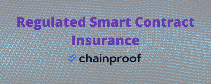 Chainproof se Convierte en el Primer Proveedor de Seguros de Contratos Inteligentes Regulado a Nivel Mundial