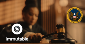 Immutable Defeats the SEC and Markets React