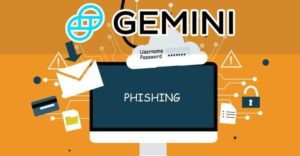 Gemini Targeted in a Phishing Scam
